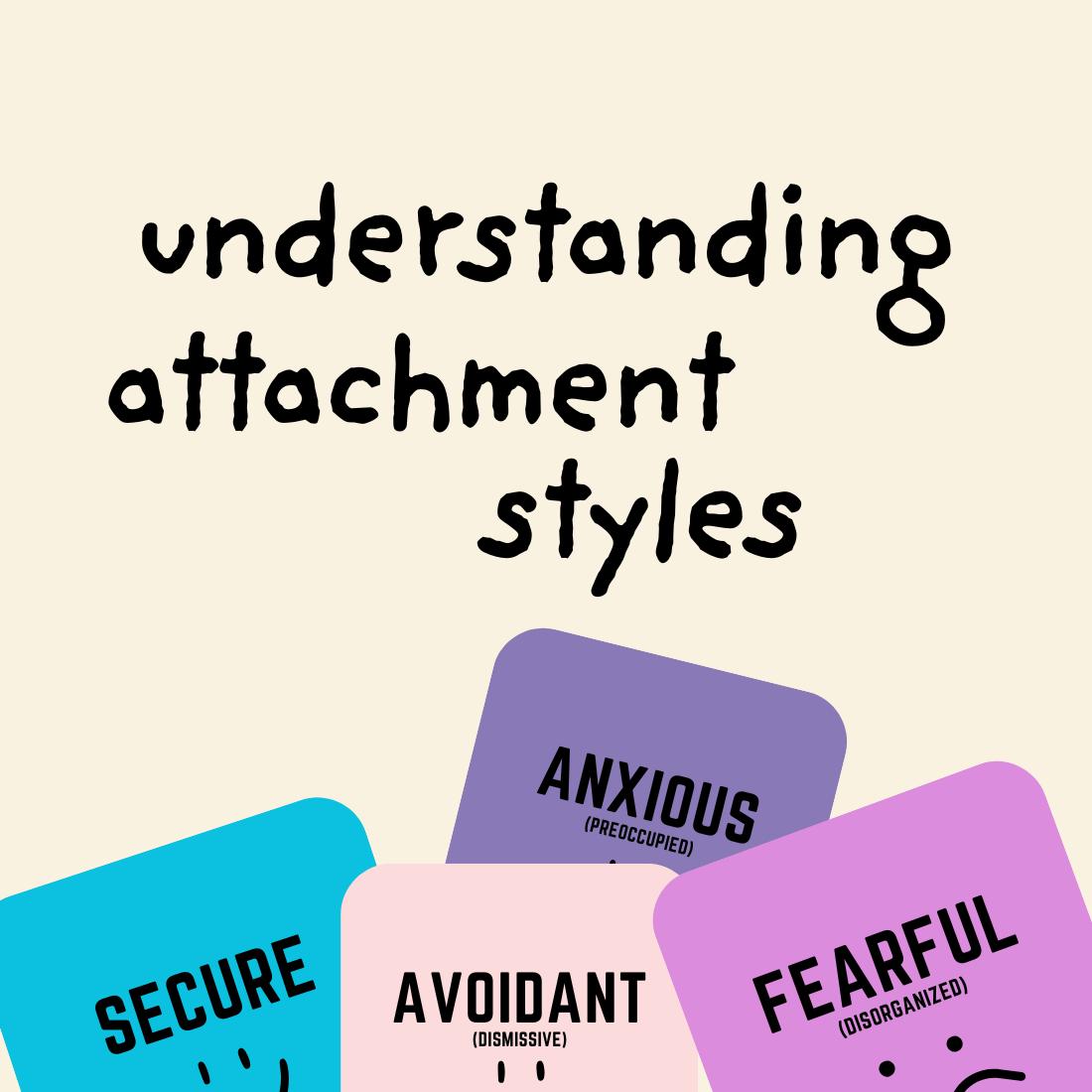 Understanding Attachment Styles